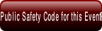 Public Safety Code for this Event.