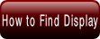 How to Find Display.