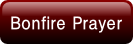 Bonfire Prayer.