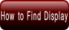 How to Find Display.
