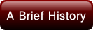 A Brief History.