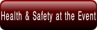Health & Safety at the Event.