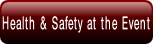 Health & Safety at the Event.