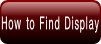 How to Find Display.