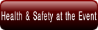 Health & Safety at the Event.